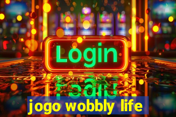 jogo wobbly life